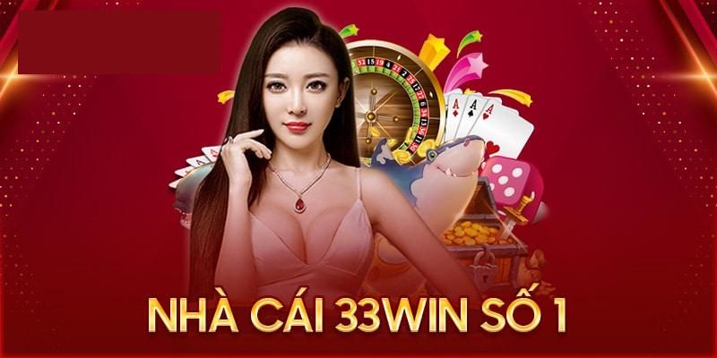 Giới thiệu tổng quan thương hiệu giải trí hàng đầu 33WIN