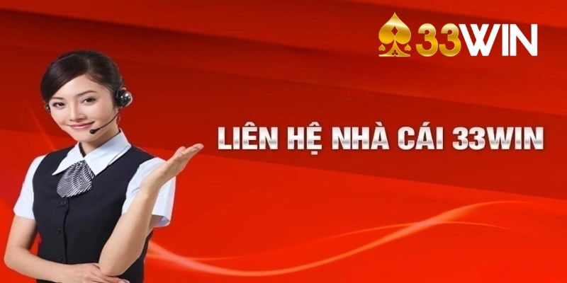 Trường hợp liên hệ 33win